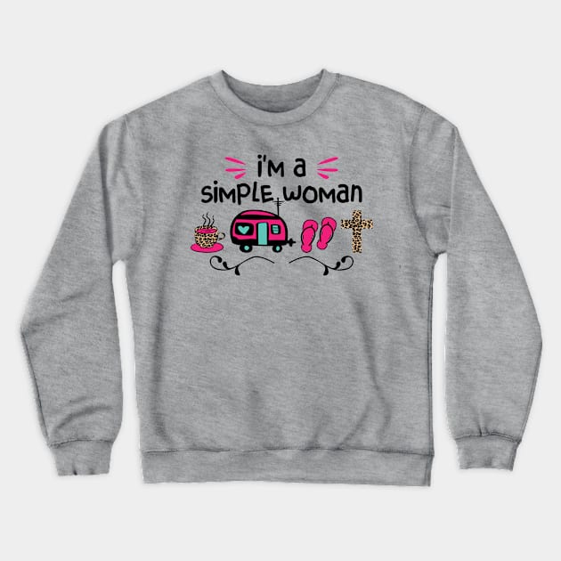 I' m a Simple Women Crewneck Sweatshirt by Okanagan Outpost